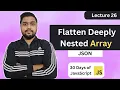 Flatten Deeply Nested Array Leetcode 2722 JSON 30 Days of JavaScript