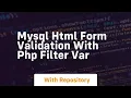 Mysql html form validation with php filter var