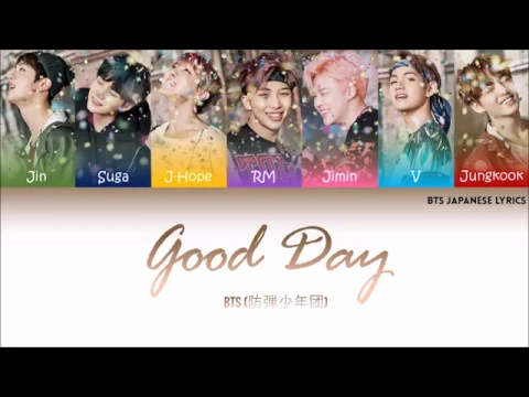 Download MP3 BTS (防弾少年団) Good Day - (Color Coded) (Kan/Ro/ Eng)Lyrics