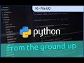 10 File - Python from the ground up