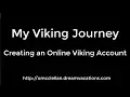 My Viking Journey Creating an Online Viking Account
