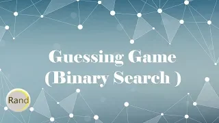Guessing Game Binary Search