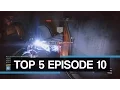 DestinyTracker Top 5 Episode 10
