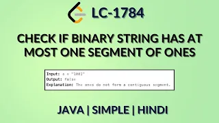 Check if Binary String has at Most One Segment of Ones Leetcode 1784 Java Hindi Daily Leetcode