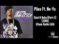 Plies Ft. Ne-Yo - Bust It Baby [Part-2] [2008] (Clean Radio Edit)