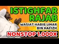 Download Lagu istighfar rajab habib umar bin hafizh -  amalan bulan rajab -  doa rajab
