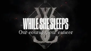 While She Sleeps - Our Courage,Our Cancer | lirik dan terjemahan (Indonesia)