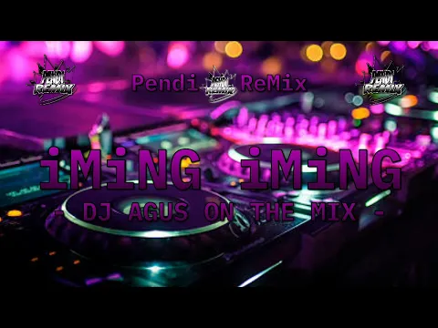 Download MP3 DJ AGUS ON THE MIX - IMING IMING RITA SUGIARTO REMIX VIRAL PALING ASIK 2023