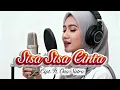 Lagu Sisa Sisa Cinta - Cipt.H Ona Sutra,cover by feixia,#dangdut #cover