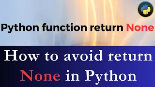 How to stop Python function from returning None