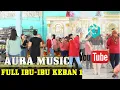 Download Lagu FULL BERGOYANG IBU-IBU FT OM AURA MUSIC PALEMBANG || PUTRA STUDIO || Live keban 1 MUBA