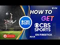 FireStick CBS Sports Not Working Try This
