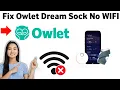 How To Fix Owlet Dream Sock Not Connecting to WIFI 2025