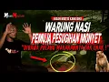 Download Lagu KAYA GAK PAKE LAMA!! PELAKU RITUAL WARUNG NASI PESUGIHAN MONYET (PEMUJA SILUMAN)