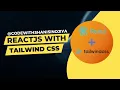 ReactJS with Tailwind CSS - Code with Shani Sinojiya