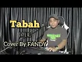 Lagu Tabah_DAYU AG Cover By FANDY