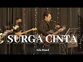 Download Lagu SURGA CINTA - ADA BAND | OHANA ENTERTAINMENT BANDUNG