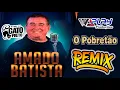 Download Lagu REMIX O POBRETÃO AMADO BATISTA VS BONDE DO GATO PRETO