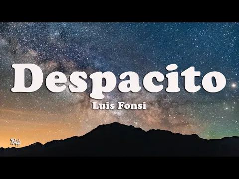 Download MP3 Luis Fonsi ‒ Despacito (Lyrics / Lyric Video) ft. Daddy Yankee