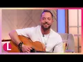 Lagu James Morrison Debuts Emotional New Song in Exclusive Performance | Lorraine