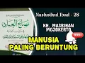 Nashoihul Ibad Part 28 - KH. MASRIHAN MOJOKERTO