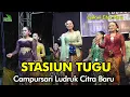 Download Lagu LAGU CAMPURSARI STASIUN TUGU | LUDRUK CITRA BARU SURABAYA