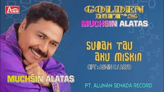 muchsin alatas sudah tau aku miskin official video musik hd