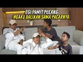 Download Lagu EGI PAMIT PULANG | NGAKU BALIKAN SAMA PACARNYA YANG B0HAY