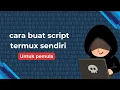 How to create your own Termux script