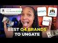 Best Brands to Ungate for Q4 Beginners NEED This