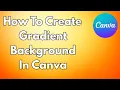How To Create Gradient Background In Canva