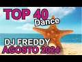 Download Lagu TOP 40 - AGOSTO 2024 - DJ FREDDY