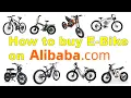 How to Buy eBike on Alibaba - save 100 s or 1000 s