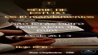 Culto de Ensino - Os 10 Mandamentos - 11/10/2024