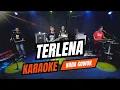 TERLENA KARAOKE NADA COWOK PRIA Key C#