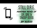 Lagu Still D.R.E. (Marimba Ringtone Remix of Snoop Dogg \u0026 Dr. D.R.E.) \\ Free download for your iPhone!