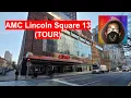 AMC Lincoln Square 13 TOUR
