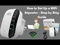 How to Set Up a WiFi Repeater - Step by Step Guide