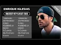 Download Lagu ENRIQUE IGLESIAS Best Songs Playlist 2025 (Lyrics)