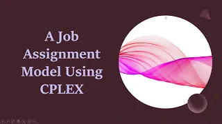 A Job Assignment Model using CPLEX