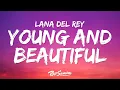 Download Lagu Lana Del Rey - Young And Beautiful (Lyrics)