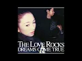 DREAMS COME TRUE - 何度でも