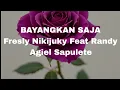 Lagu Fresly Nikijuluy Feat Randy Agiel Sapulete - Bayangkan saja ( Lirik Lagu ) #lyrics #lirikmusik
