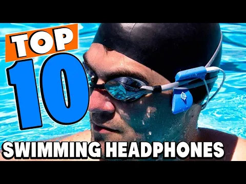 Download MP3 Top 10 Best Swimming Headphones Review In 2024