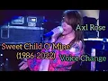 Axl Rose - Voice Change Sweet Child O Mine 1986-2022