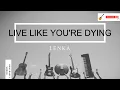 Download Lagu Live Like You're Dying Lenka Guitar Chords