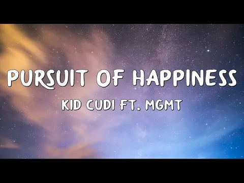 Download MP3 Kid Cudi - Pursuit Of Happiness (Lyrics) ft. MGMT