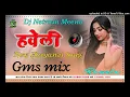 Download Lagu हवेली Dj Remix Song 2K25 || Sapna Chaudhary || Phunch Gms 2K25 Mix || DJ Netram Meena