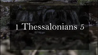 A reading of 1 Thessalonians 5 from the New Living Translation
