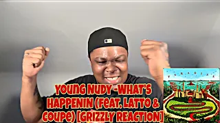 young nudy what s happenin feat latto u0026 coupe grizzly reaction 